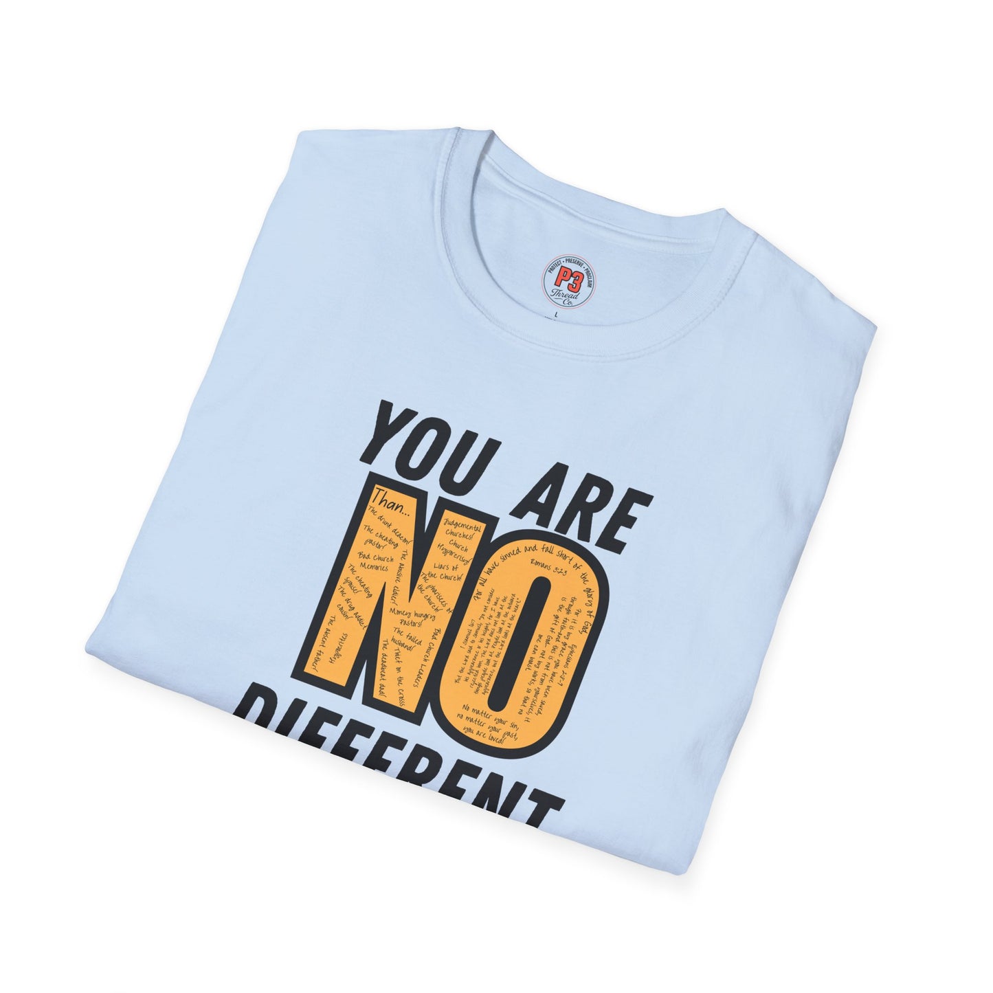 You Are No Different Tee